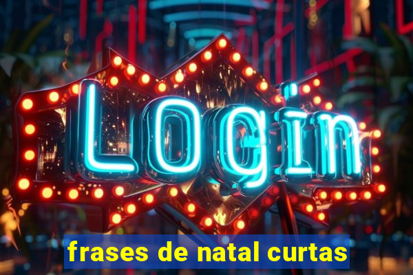 frases de natal curtas